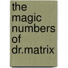 The Magic Numbers Of Dr.Matrix door Martin Gardner