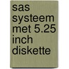 Sas systeem met 5.25 inch diskette by Maessen