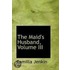 The Maid's Husband, Volume Iii