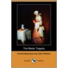 The Maids Tragedy (Dodo Press) door John Fletcher