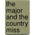 The Major And The Country Miss