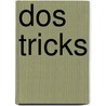 Dos tricks