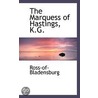 The Marquess Of Hastings, K.G. door Ross-of-Bladensburg