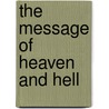 The Message Of Heaven And Hell door Bruce Miline