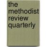 The Methodist Review Quarterly door Onbekend