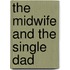 The Midwife And The Single Dad
