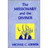 The Missionary And The Diviner door Michael C. Kirwen
