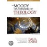 The Moody Handbook of Theology door Paul Enns