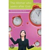 The Mother Who Seeks After God door Laura Martin