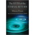 The Myth Of The Eternal Return