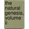 The Natural Genesis, Volume Ii door Professor Gerald Massey