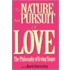 The Nature And Pursuit Of Love