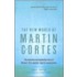 The New World Of Martin Cortes