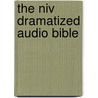 The Niv Dramatized Audio Bible door Zondervan Publishing