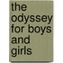 The Odyssey For Boys And Girls