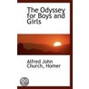 The Odyssey For Boys And Girls door Herodotus Alfred John Church