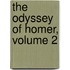 The Odyssey Of Homer, Volume 2