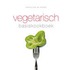 Vegetarisch Basiskookboek
