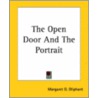 The Open Door and the Portrait door Margaret Oliphant