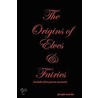 The Origins of Elves & Fairies by Joseph Martin