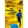 The Palestine-Israeli Conflict door Dawoud Sudqi El Alami