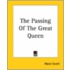 The Passing Of The Great Queen