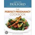 The Perfect Pregnancy Cookbook