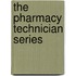 The Pharmacy Technician Series