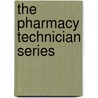 The Pharmacy Technician Series door Robin Luke