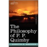 The Philosophy of P. P. Quimby door G. Dresser Annetta