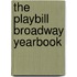 The Playbill Broadway Yearbook