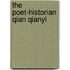The Poet-Historian Qian Qianyi