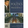 The Politics Of The Presidency door Pika. Joseph A.