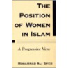 The Position Of Women In Islam door Mohammad Ali Syed