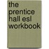 The Prentice Hall Esl Workbook