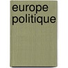 Europe Politique