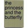 The Princess And The Butterfly door Sir Arthur Wing Pinero