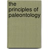 The Principles Of Paleontology door Steven M. Stanley