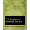 The Prophet Of Berkeley Square door Smythe Robert Hichens