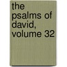 The Psalms Of David, Volume 32 door George Wither