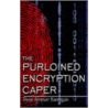 The Purloined Encryption Caper door Rose Ameser Bannigan