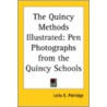 The Quincy Methods Illustrated by Lelia E. Patridge