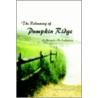 The Redeeming of Pumpkin Ridge door Davard Smith