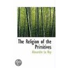 The Religion Of The Primitives by Roy