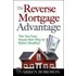 The Reverse Mortgage Advantage