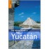 The Rough Guide to the Yucatan