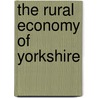 The Rural Economy Of Yorkshire door . Marshall