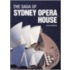The Saga of Sydney Opera House