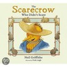 The Scarecrow Who Didn't Scare by Neil Griffiths
