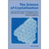 The Science of Crystallization door William A. Tiller